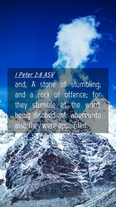 Picture 04 - 1 Peter 2:8 ASV Mobile Phone Wallpaper - and, A stone of stumbling, and a rock of offence; - Mobile Bible Verse Wallpaper
