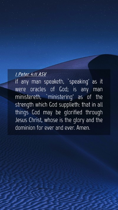 Picture 04 - 1 Peter 4:11 ASV Mobile Phone Wallpaper - if any man speaketh, `speaking' as it were - Mobile Bible Verse Wallpaper