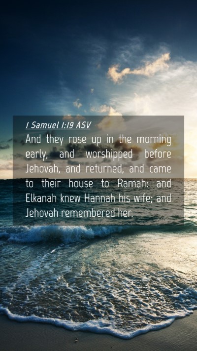 Picture 04 - 1 Samuel 1:19 ASV Mobile Phone Wallpaper - And they rose up in the morning early, and - Mobile Bible Verse Wallpaper