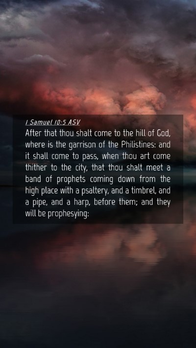Picture 04 - 1 Samuel 10:5 ASV Mobile Phone Wallpaper - After that thou shalt come to the hill of God, - Mobile Bible Verse Wallpaper