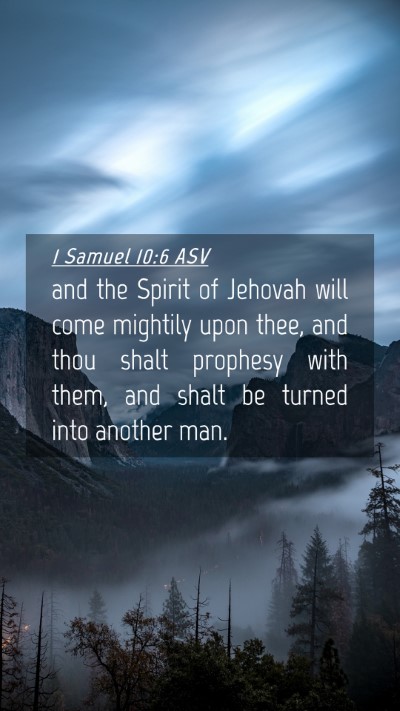 Picture 04 - 1 Samuel 10:6 ASV Mobile Phone Wallpaper - and the Spirit of Jehovah will come mightily upon - Mobile Bible Verse Wallpaper