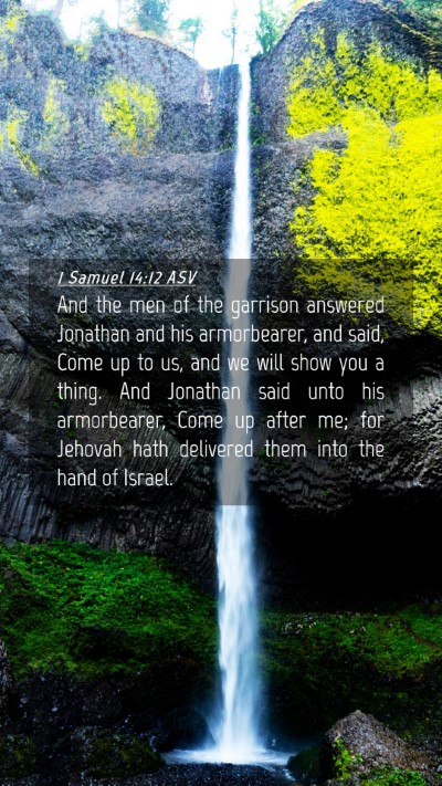 Picture 04 - 1 Samuel 14:12 ASV Mobile Phone Wallpaper - And the men of the garrison answered Jonathan and - Mobile Bible Verse Wallpaper