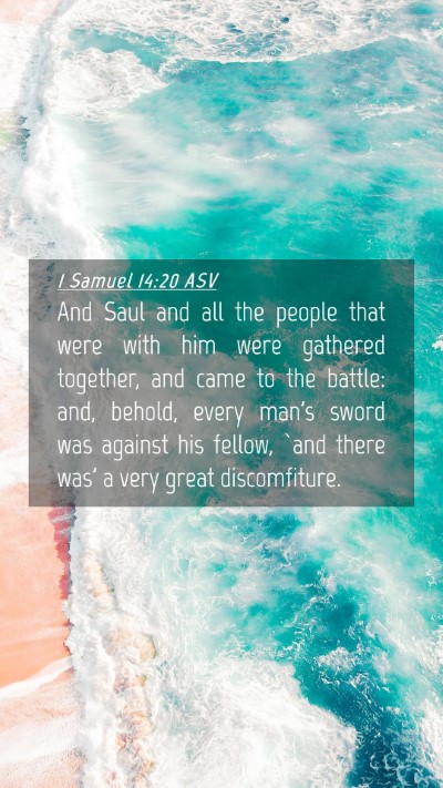 Picture 04 - 1 Samuel 14:20 ASV Mobile Phone Wallpaper - And Saul and all the people that were with him - Mobile Bible Verse Wallpaper