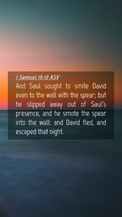 Picture 04 - 1 Samuel 19:10 ASV Mobile Phone Wallpaper - And Saul sought to smite David even to the wall - Mobile Bible Verse Wallpaper