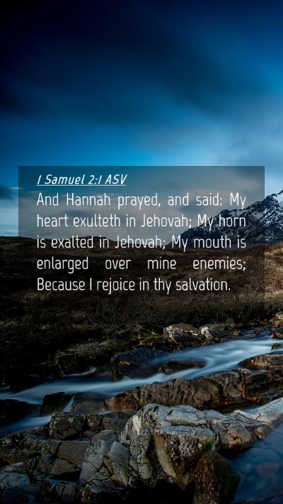 Picture 04 - 1 Samuel 2:1 ASV Mobile Phone Wallpaper - And Hannah prayed, and said: My heart exulteth in - Mobile Bible Verse Wallpaper
