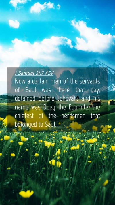 Picture 04 - 1 Samuel 21:7 ASV Mobile Phone Wallpaper - Now a certain man of the servants of Saul was - Mobile Bible Verse Wallpaper
