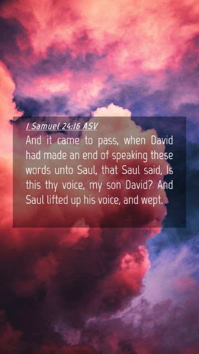 Picture 04 - 1 Samuel 24:16 ASV Mobile Phone Wallpaper - And it came to pass, when David had made an end - Mobile Bible Verse Wallpaper