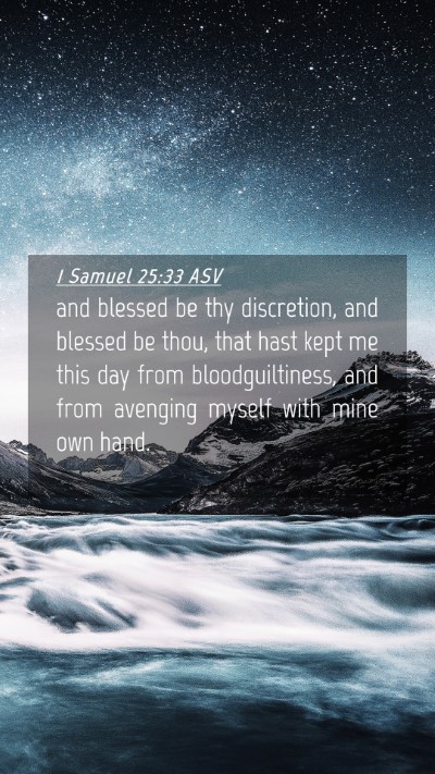 Picture 04 - 1 Samuel 25:33 ASV Mobile Phone Wallpaper - and blessed be thy discretion, and blessed be - Mobile Bible Verse Wallpaper