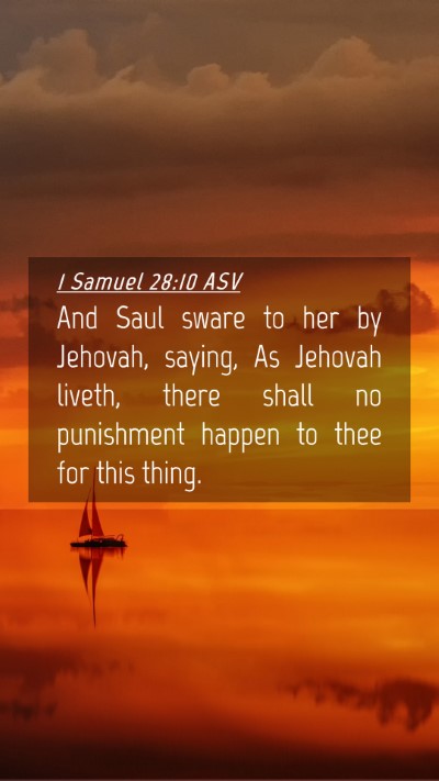 Picture 04 - 1 Samuel 28:10 ASV Mobile Phone Wallpaper - And Saul sware to her by Jehovah, saying, As - Mobile Bible Verse Wallpaper