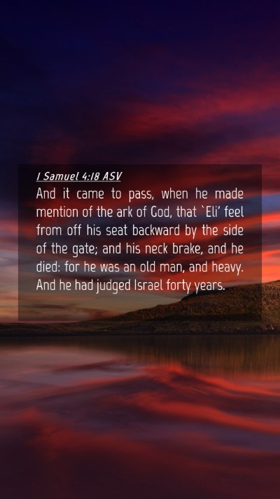 Picture 04 - 1 Samuel 4:18 ASV Mobile Phone Wallpaper - And it came to pass, when he made mention of the - Mobile Bible Verse Wallpaper