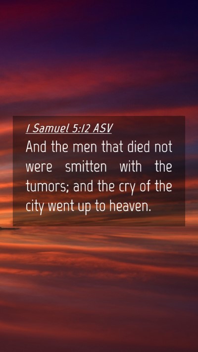 Picture 04 - 1 Samuel 5:12 ASV Mobile Phone Wallpaper - And the men that died not were smitten with the - Mobile Bible Verse Wallpaper