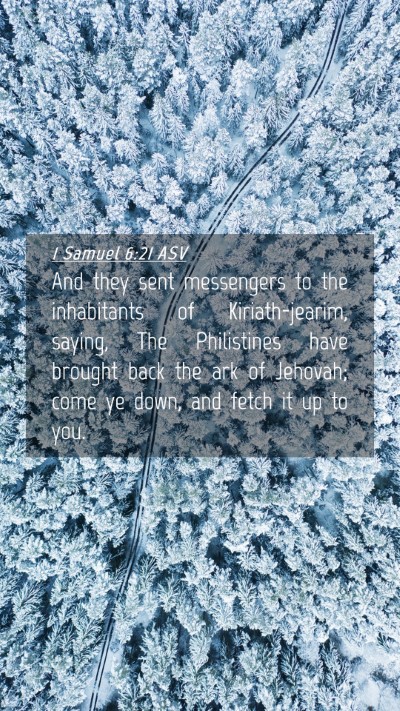 Picture 04 - 1 Samuel 6:21 ASV Mobile Phone Wallpaper - And they sent messengers to the inhabitants of - Mobile Bible Verse Wallpaper