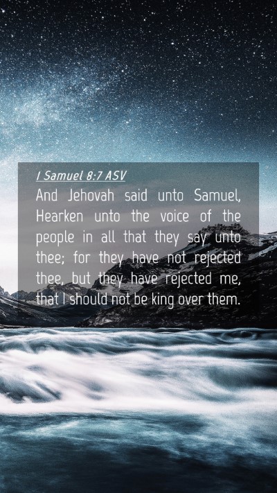 Picture 04 - 1 Samuel 8:7 ASV Mobile Phone Wallpaper - And Jehovah said unto Samuel, Hearken unto the - Mobile Bible Verse Wallpaper
