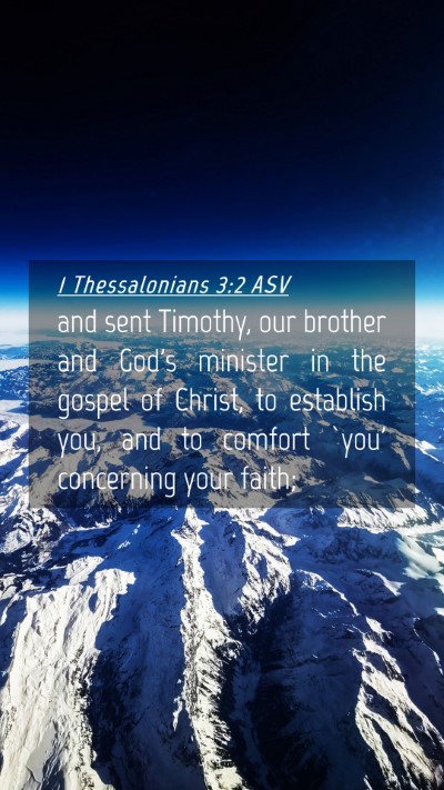 Picture 04 - 1 Thessalonians 3:2 ASV Mobile Phone Wallpaper - and sent Timothy, our brother and God's minister - Mobile Bible Verse Wallpaper