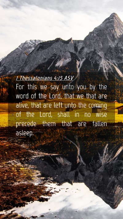 Picture 04 - 1 Thessalonians 4:15 ASV Mobile Phone Wallpaper - For this we say unto you by the word of the Lord, - Mobile Bible Verse Wallpaper
