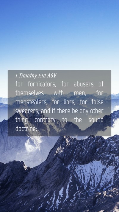 Picture 04 - 1 Timothy 1:10 ASV Mobile Phone Wallpaper - for fornicators, for abusers of themselves with - Mobile Bible Verse Wallpaper