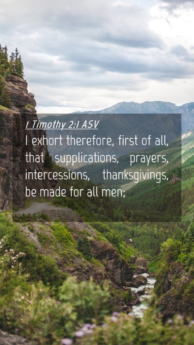 Picture 04 - 1 Timothy 2:1 ASV Mobile Phone Wallpaper - I exhort therefore, first of all, that - Mobile Bible Verse Wallpaper