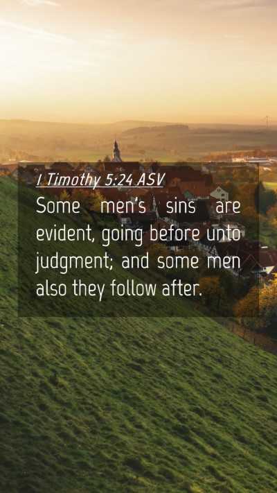 Picture 04 - 1 Timothy 5:24 ASV Mobile Phone Wallpaper - Some men's sins are evident, going before unto - Mobile Bible Verse Wallpaper