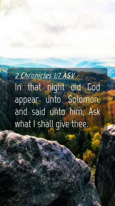 Picture 04 - 2 Chronicles 1:7 ASV Mobile Phone Wallpaper - In that night did God appear unto Solomon, and - Mobile Bible Verse Wallpaper