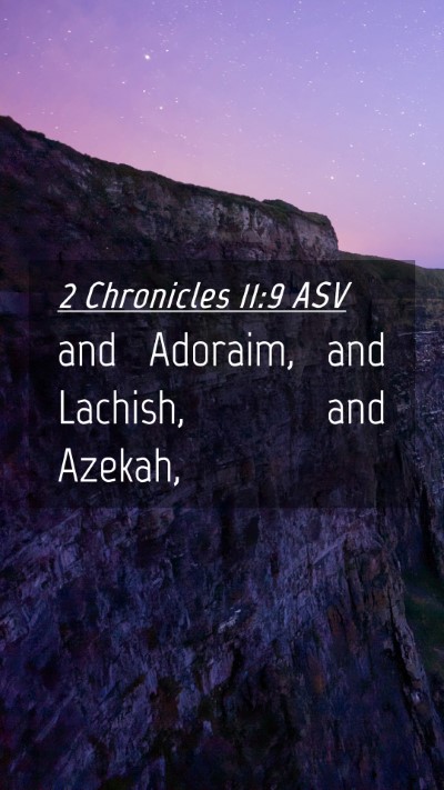 Picture 04 - 2 Chronicles 11:9 ASV Mobile Phone Wallpaper - and Adoraim, and Lachish, and - Mobile Bible Verse Wallpaper