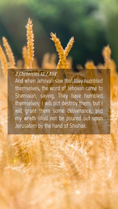 Picture 04 - 2 Chronicles 12:7 ASV Mobile Phone Wallpaper - And when Jehovah saw that they humbled - Mobile Bible Verse Wallpaper