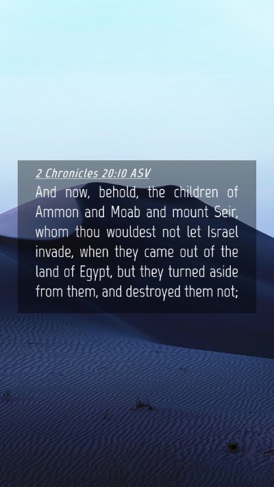 Picture 04 - 2 Chronicles 20:10 ASV Mobile Phone Wallpaper - And now, behold, the children of Ammon and Moab - Mobile Bible Verse Wallpaper