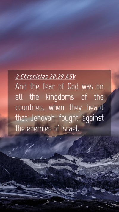 Picture 04 - 2 Chronicles 20:29 ASV Mobile Phone Wallpaper - And the fear of God was on all the kingdoms of - Mobile Bible Verse Wallpaper