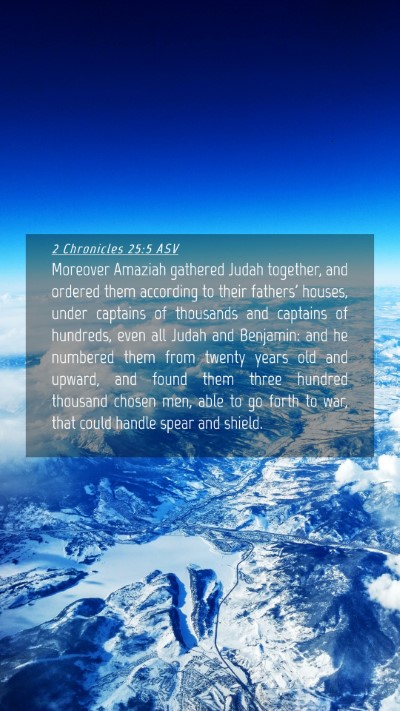 Picture 04 - 2 Chronicles 25:5 ASV Mobile Phone Wallpaper - Moreover Amaziah gathered Judah together, and - Mobile Bible Verse Wallpaper