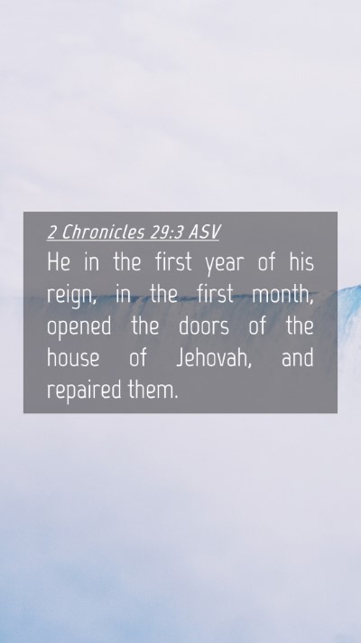 Picture 04 - 2 Chronicles 29:3 ASV Mobile Phone Wallpaper - He in the first year of his reign, in the first - Mobile Bible Verse Wallpaper