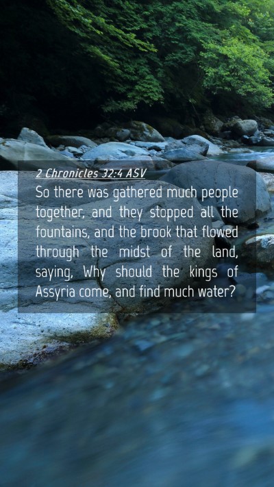 Picture 04 - 2 Chronicles 32:4 ASV Mobile Phone Wallpaper - So there was gathered much people together, and - Mobile Bible Verse Wallpaper