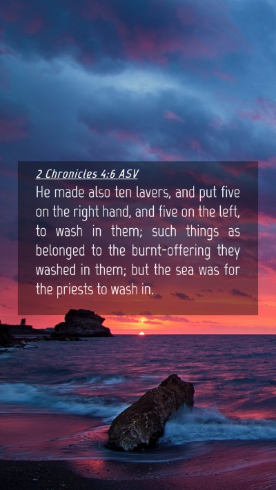 Picture 04 - 2 Chronicles 4:6 ASV Mobile Phone Wallpaper - He made also ten lavers, and put five on the - Mobile Bible Verse Wallpaper
