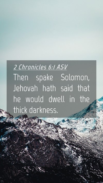 Picture 04 - 2 Chronicles 6:1 ASV Mobile Phone Wallpaper - Then spake Solomon, Jehovah hath said that he - Mobile Bible Verse Wallpaper