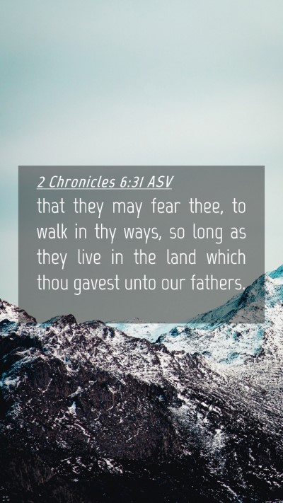 Picture 04 - 2 Chronicles 6:31 ASV Mobile Phone Wallpaper - that they may fear thee, to walk in thy ways, so - Mobile Bible Verse Wallpaper