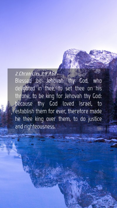 Picture 04 - 2 Chronicles 9:8 ASV Mobile Phone Wallpaper - Blessed be Jehovah thy God, who delighted in - Mobile Bible Verse Wallpaper