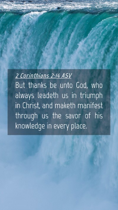 Picture 04 - 2 Corinthians 2:14 ASV Mobile Phone Wallpaper - But thanks be unto God, who always leadeth us in - Mobile Bible Verse Wallpaper
