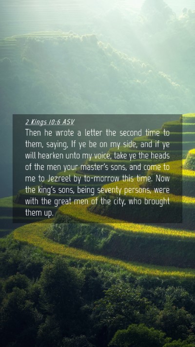Picture 04 - 2 Kings 10:6 ASV Mobile Phone Wallpaper - Then he wrote a letter the second time to them, - Mobile Bible Verse Wallpaper