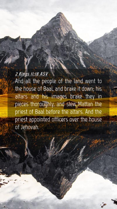 Picture 04 - 2 Kings 11:18 ASV Mobile Phone Wallpaper - And all the people of the land went to the house - Mobile Bible Verse Wallpaper