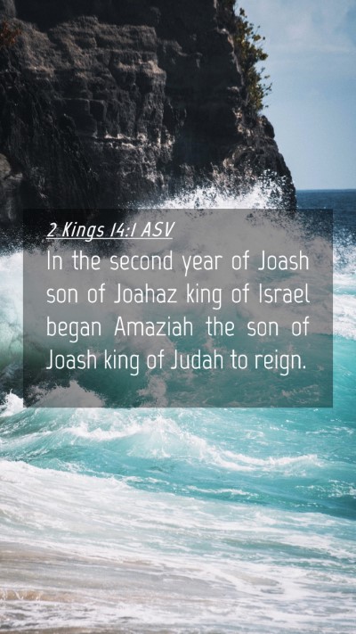 Picture 04 - 2 Kings 14:1 ASV Mobile Phone Wallpaper - In the second year of Joash son of Joahaz king of - Mobile Bible Verse Wallpaper