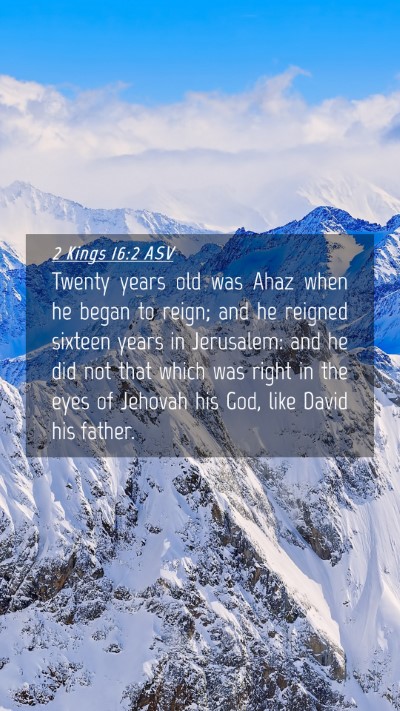 Picture 04 - 2 Kings 16:2 ASV Mobile Phone Wallpaper - Twenty years old was Ahaz when he began to reign; - Mobile Bible Verse Wallpaper