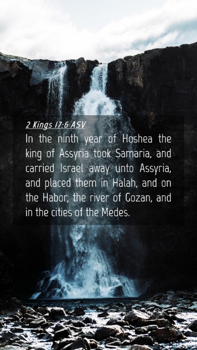 Picture 04 - 2 Kings 17:6 ASV Mobile Phone Wallpaper - In the ninth year of Hoshea the king of Assyria - Mobile Bible Verse Wallpaper