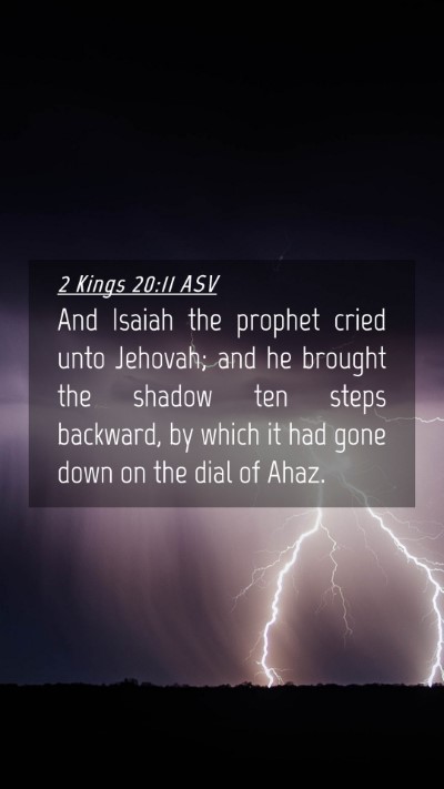 Picture 04 - 2 Kings 20:11 ASV Mobile Phone Wallpaper - And Isaiah the prophet cried unto Jehovah; and he - Mobile Bible Verse Wallpaper