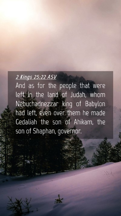 Picture 04 - 2 Kings 25:22 ASV Mobile Phone Wallpaper - And as for the people that were left in the land - Mobile Bible Verse Wallpaper