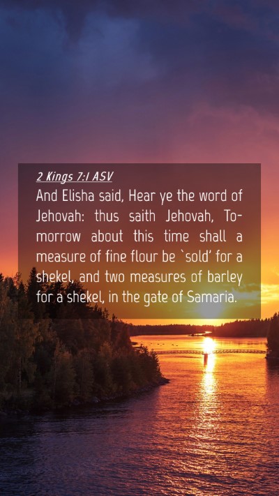 Picture 04 - 2 Kings 7:1 ASV Mobile Phone Wallpaper - And Elisha said, Hear ye the word of Jehovah: - Mobile Bible Verse Wallpaper