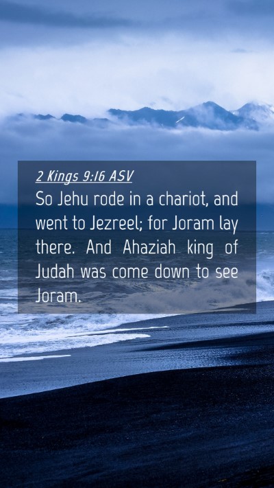 Picture 04 - 2 Kings 9:16 ASV Mobile Phone Wallpaper - So Jehu rode in a chariot, and went to Jezreel; - Mobile Bible Verse Wallpaper