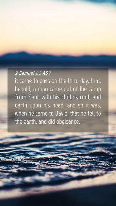 Picture 04 - 2 Samuel 1:2 ASV Mobile Phone Wallpaper - it came to pass on the third day, that, behold, a - Mobile Bible Verse Wallpaper