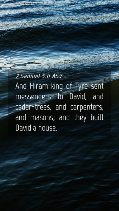 Picture 04 - 2 Samuel 5:11 ASV Mobile Phone Wallpaper - And Hiram king of Tyre sent messengers to David, - Mobile Bible Verse Wallpaper