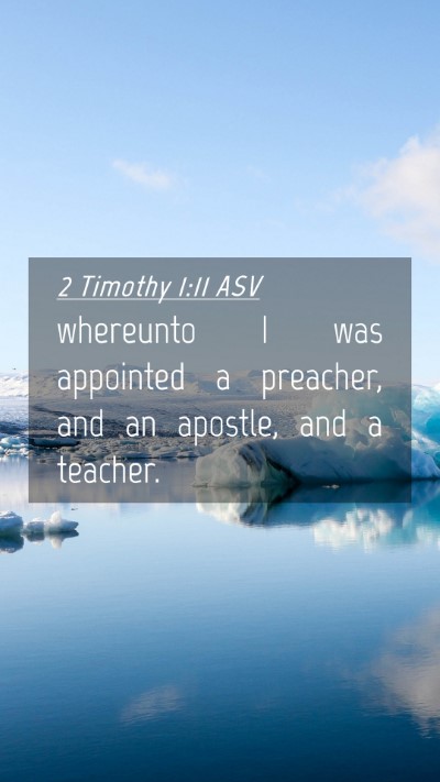 Picture 04 - 2 Timothy 1:11 ASV Mobile Phone Wallpaper - whereunto I was appointed a preacher, and an - Mobile Bible Verse Wallpaper