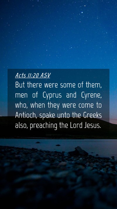 Picture 04 - Acts 11:20 ASV Mobile Phone Wallpaper - But there were some of them, men of Cyprus and - Mobile Bible Verse Wallpaper
