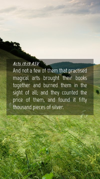 Picture 04 - Acts 19:19 ASV Mobile Phone Wallpaper - And not a few of them that practised magical arts - Mobile Bible Verse Wallpaper