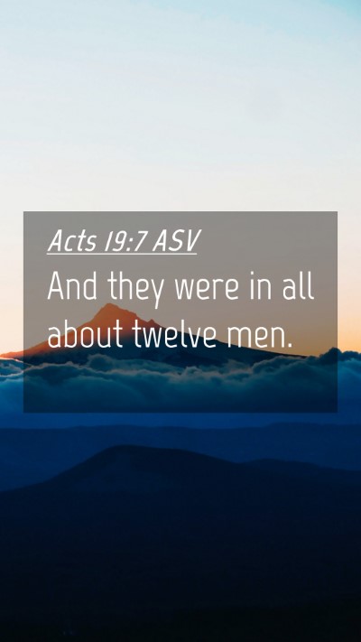 Picture 04 - Acts 19:7 ASV Mobile Phone Wallpaper - And they were in all about twelve - Mobile Bible Verse Wallpaper
